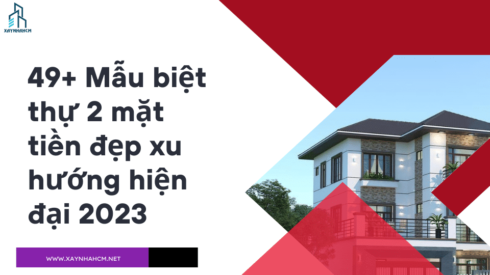 49+ Mẫu biệt thự 2 mặt tiền đẹp xu hướng hiện đại 2023