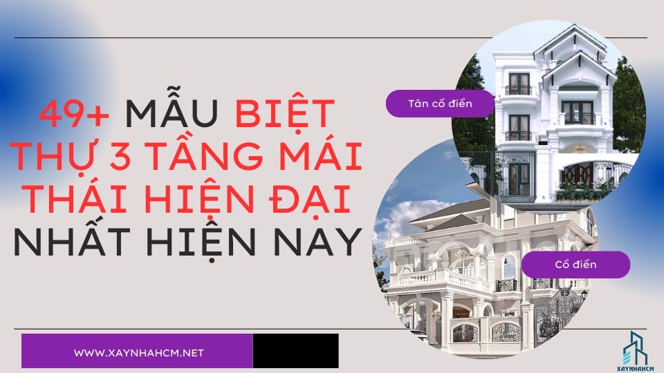 Biệt thự 3 tầng mái Thái hiện đại nhất hiện nay