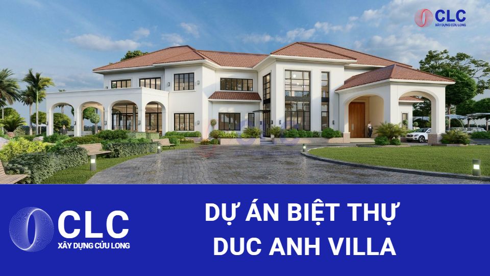 Dự án biệt thự Duc Anh Villa