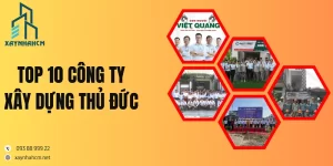 Top 10 công ty xây dựng Thủ Đức uy tín, lâu năm nhất